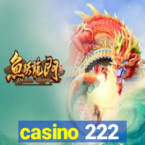 casino 222